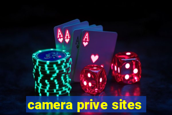 camera prive sites